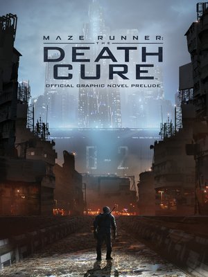 cover image of The Death Cure Official Graphic Novel Prelude